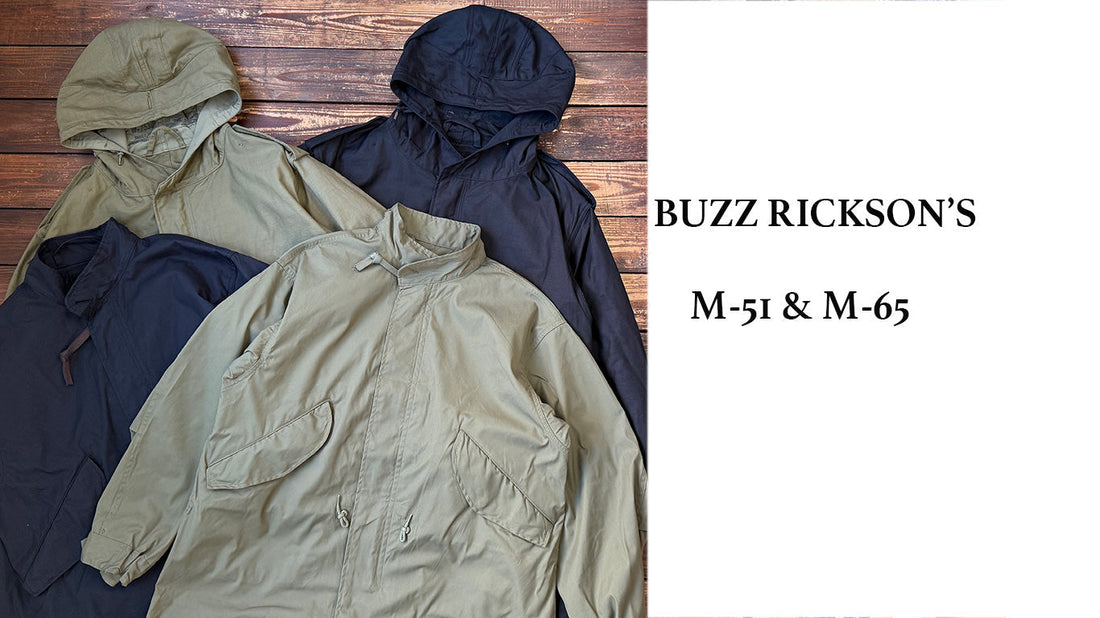 BUZZ RICKSON’S  M-51 PARKA & M-65